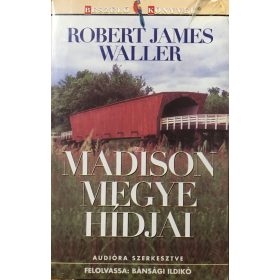   Madison megye hídjai - Felolvassa: Bánsági Ildikó (Hangoskönyv - 2 db audio kazetta) - Robert James Waller