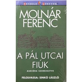   A pál utcai fiúk - Felolvassa: Sinkó László (Hangoskönyv - 2 db audio kazetta) - Molnár Ferenc