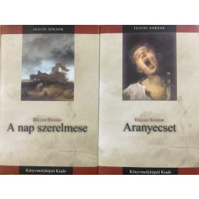   Dallos Sándor: A nap szerelmese + Aranyecset (Munkácsy Mihály regényes élete I-II.)