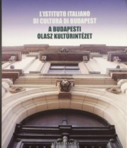 A budapesti olasz kultúrintézet - Bolberitz Henrik; Burits Oktávián