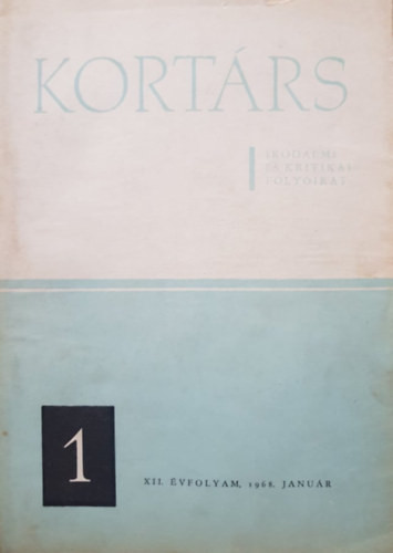 Kortárs - Irodalmi és Kritikai Folyóirat XII. évf. 1. sz. 1968. január - Simon István (szerk.)