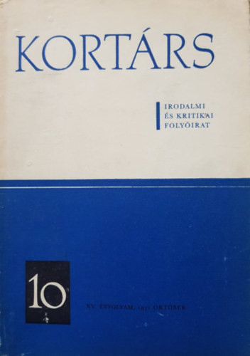 Kortárs - Irodalmi és Kritikai Folyóirat XV. évf. 10. sz. 1971. október - Simon István (szerk.)