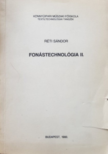 Fonástechnológia II. (A fonástechnológia alapjai II.) - Réti Sándor