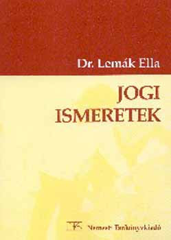 Jogi ismeretek - Dr. Lemák Ella