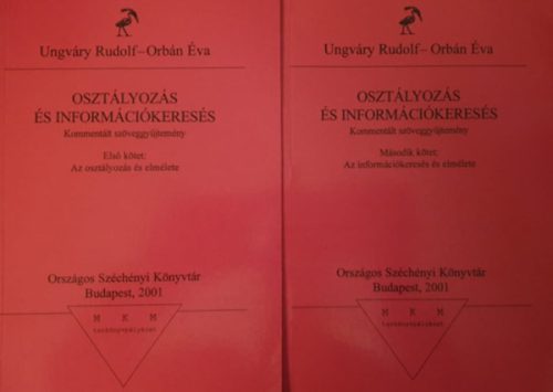Osztályozás és információkeresés - Kommentált szöveggyűjtemény 1-2. - Orbán Éva Ungváry Rudolf