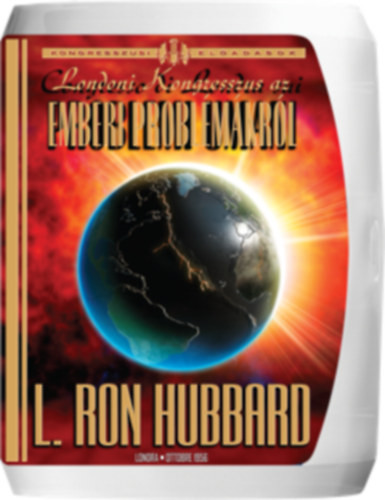 Londoni Kongresszus az Emberi problémákról - L. Ron Hubbard