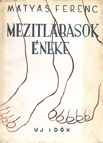 Mezítlábasok éneke (dedikált) - Mátyás Ferenc