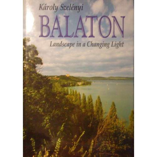 Balaton Landscape in a Changing Light - Károly Szelényi