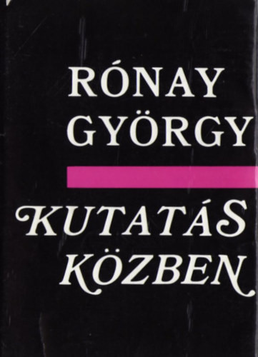 Kutatás közben - Rónay György