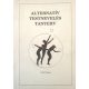 Dr. Iglói László, Barati Krisztina: Alternatív testnevelés tanterv (Általános iskolák 1-4. osztálya számára)