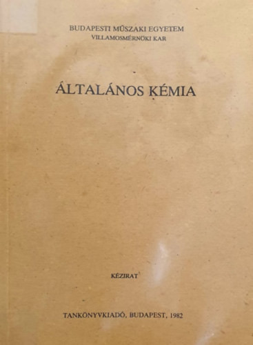 Általános kémia (kézirat) - Hegedüs-Nagy-Korányi-László (szerk.)