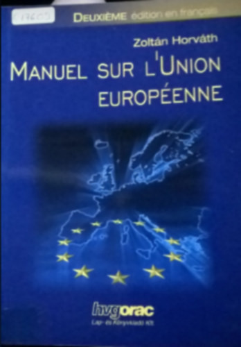 Manuel Sur L'union Européenne - Horváth Zoltán