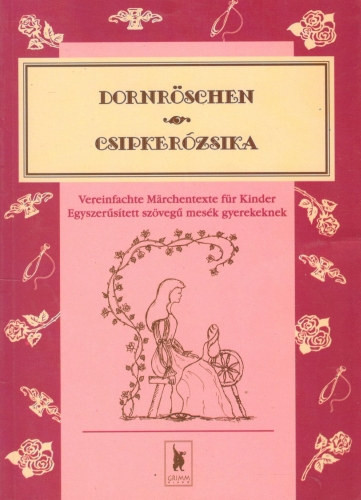 Dornröschen - Csipkerózsika - 