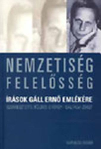 Földes György- Gálfalvi Zsolt (szerk.): Nemzetiség- felelősség (Írások Gáll Ernő emlékére)