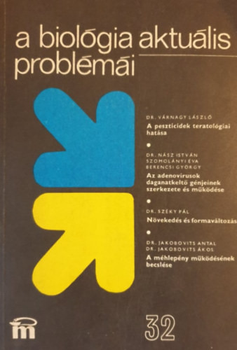 A biológia aktuális problémái 32. - Dr. Csaba György