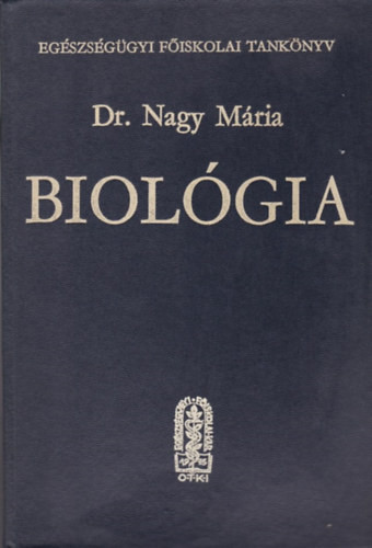 BIOLÓGIA - Dr. Nagy Mária