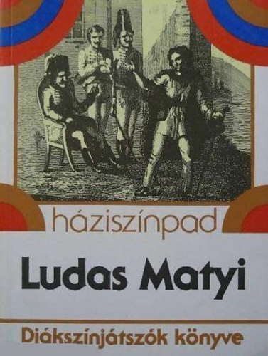 Ludas Matyi - Diákszínjátszók könyve - Németh Ervin