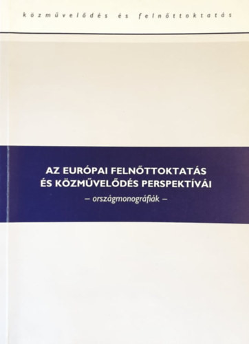 Az európai felnőttoktatás és közművelődés perspektívái - szerk:Borbáth Erika
