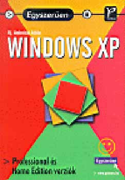 Egyszerűen - Windows XP - Professional és Home Edition verziók - Ambrózai Attila Ifj.