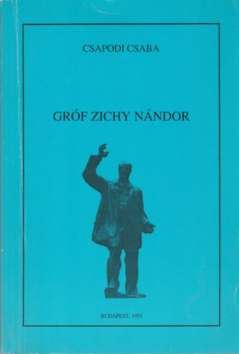 Gróf Zichy Nándor - Csapodi Csaba