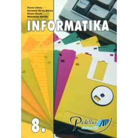   Informatika 8. o. tankönyv - Kasza János-Seressné Barta I.
