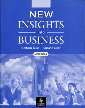 New Insights into Business /Workbook/ - TOEIC test - S. Power; Graham Tullis