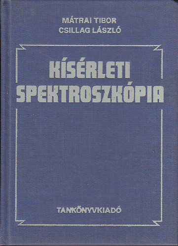 Kísérleti spektroszkópia - Mátrai Tibor; Csillag László