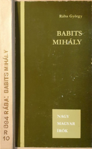 Babits Mihály (Nagy magyar írók) - Rába György