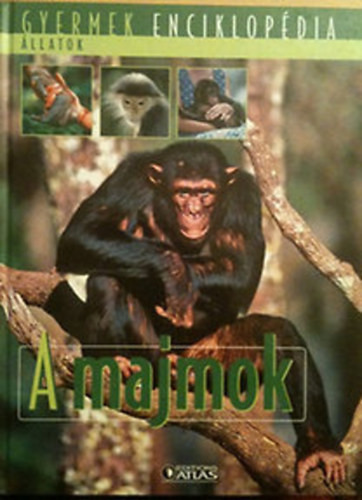 A majmok (Gyermek enciklopédia) - 