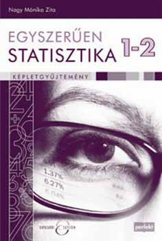 Egyszerűen statisztika 1-2. Képletgyűjtemény - Nagy Mónika Zita