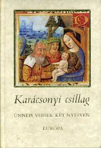 Karácsonyi csillag (ünnepi versek két nyelven) - Lator László (szerk.)