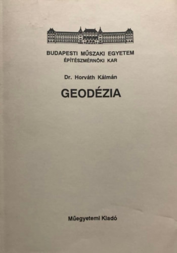 Geodézia - Dr. Horváth Kálmán