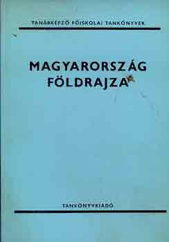 Magyarország földrajza - Dr. Frisnyák Sándor (szerk.)