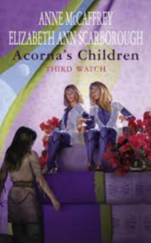 Acorna's Children: Third Watch - Scarborough, Elizabethann; Anne McCaffrey