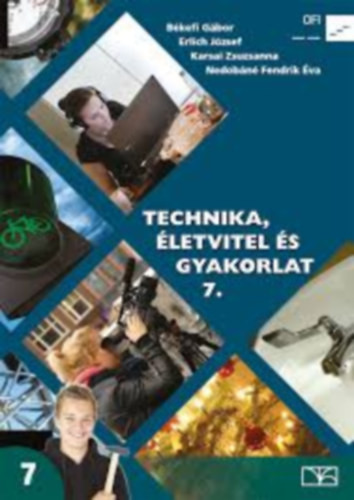 Technika, életvitel és gyakorlat 7. osztály - Békefi G.- Erlich J.- Karsai Zs.- Nedobáné Fendrik É.