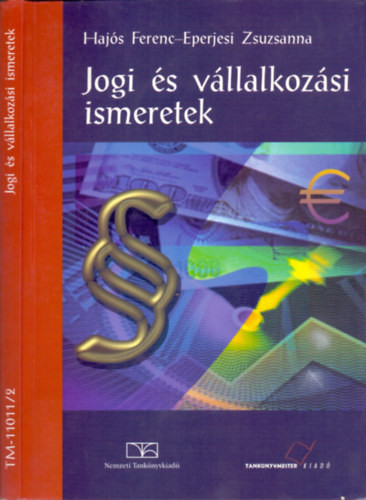 Jogi és vállalkozási ismeretek (7., javított és átdolgozott kiadás) - Hajós Ferenc-Eperjesi Zsuzsanna