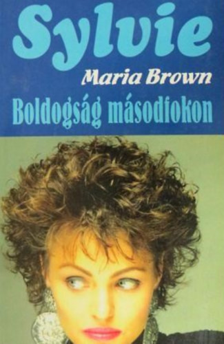 Boldogság másodfokon - Brown Maria