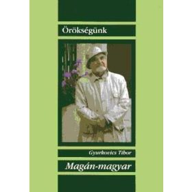 Gyurkovics Tibor: Magán-magyar