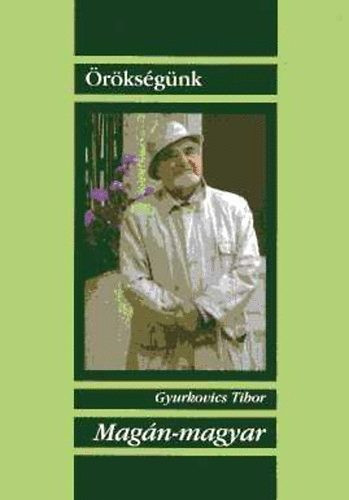 Gyurkovics Tibor: Magán-magyar