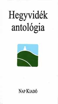 Hegyvidék antológia - Írások a XII. kerületről - 