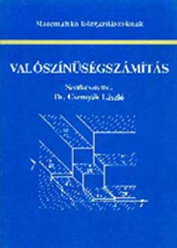 Matematika közgazdászoknak - Valószínűségszámítás - Dr Csernyák László szerk.