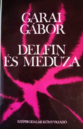 Delfin és medúza - Garai Gábor