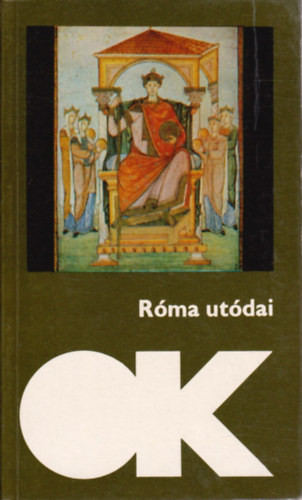 Róma utódai (olcsó könyvtár) - Szépirodalmi Könyvkiadó