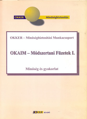 OKAIM - Módszertani Füzetek I. - Minőség és gyakorlat - Trencsényi László (szerk.)