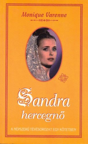 Sandra hercegnő - Monique Varenne