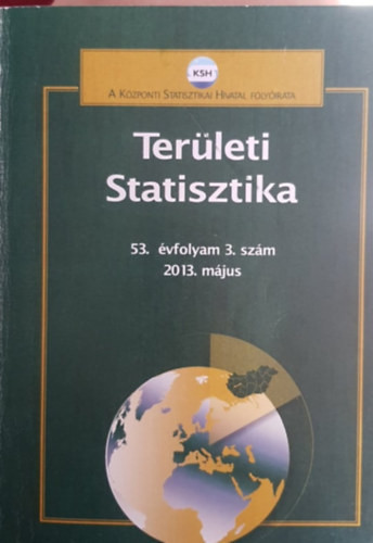 Területi statisztika 2013 május (53.) évfolyam 3.szám - Szaló Péter (főszerk.)