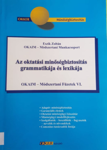 Az oktatási minőségbiztosítás grammatikája és lexikája - Eszik Zoltán