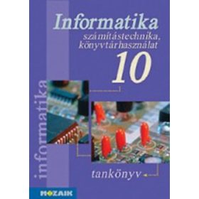   Rozgonyi-Borus Ferenc-Dr. Kokas Károly: Informatika 10. számítástechnika,könyvtárhasználat-tankönyv