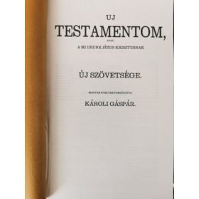   Uj testamentom, azaz: A mi Urunk Jézus Krisztusnak Új Szövetsége