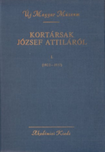 Kortársak József Attiláról I. (1922-1937) - Szabolcsi Miklós